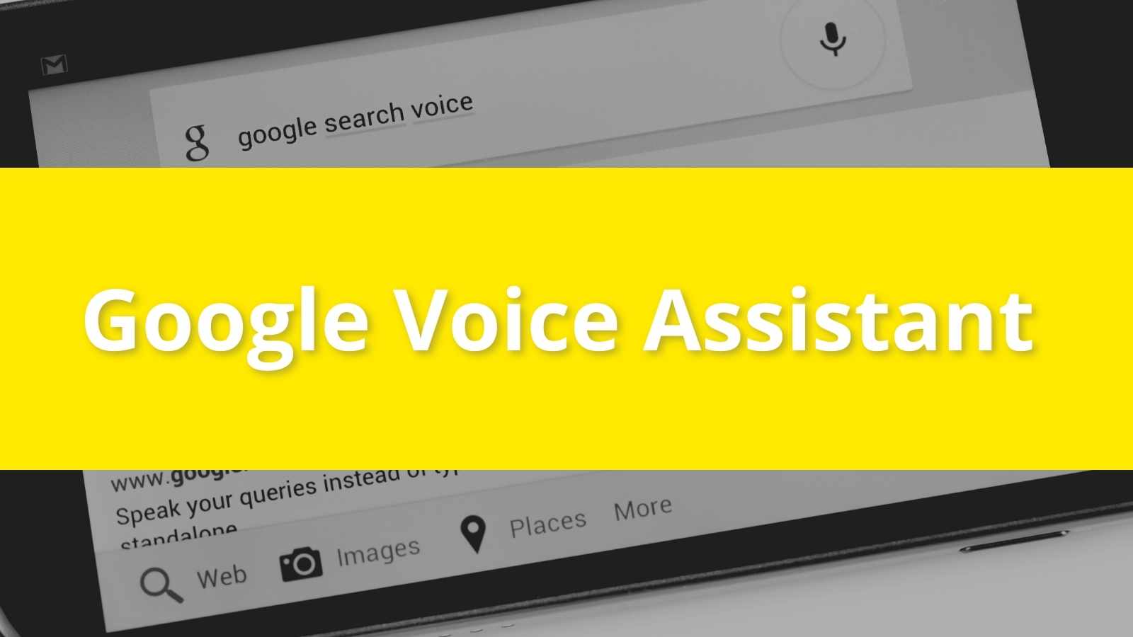 Google Voice Assistance: A Use Case In The Customer Journey