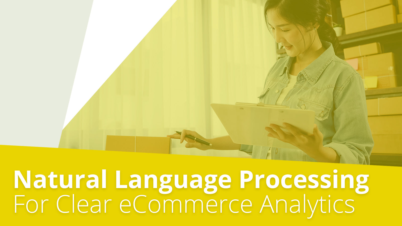 How to Use Natural Language Processing Analytics for Ecommerce
